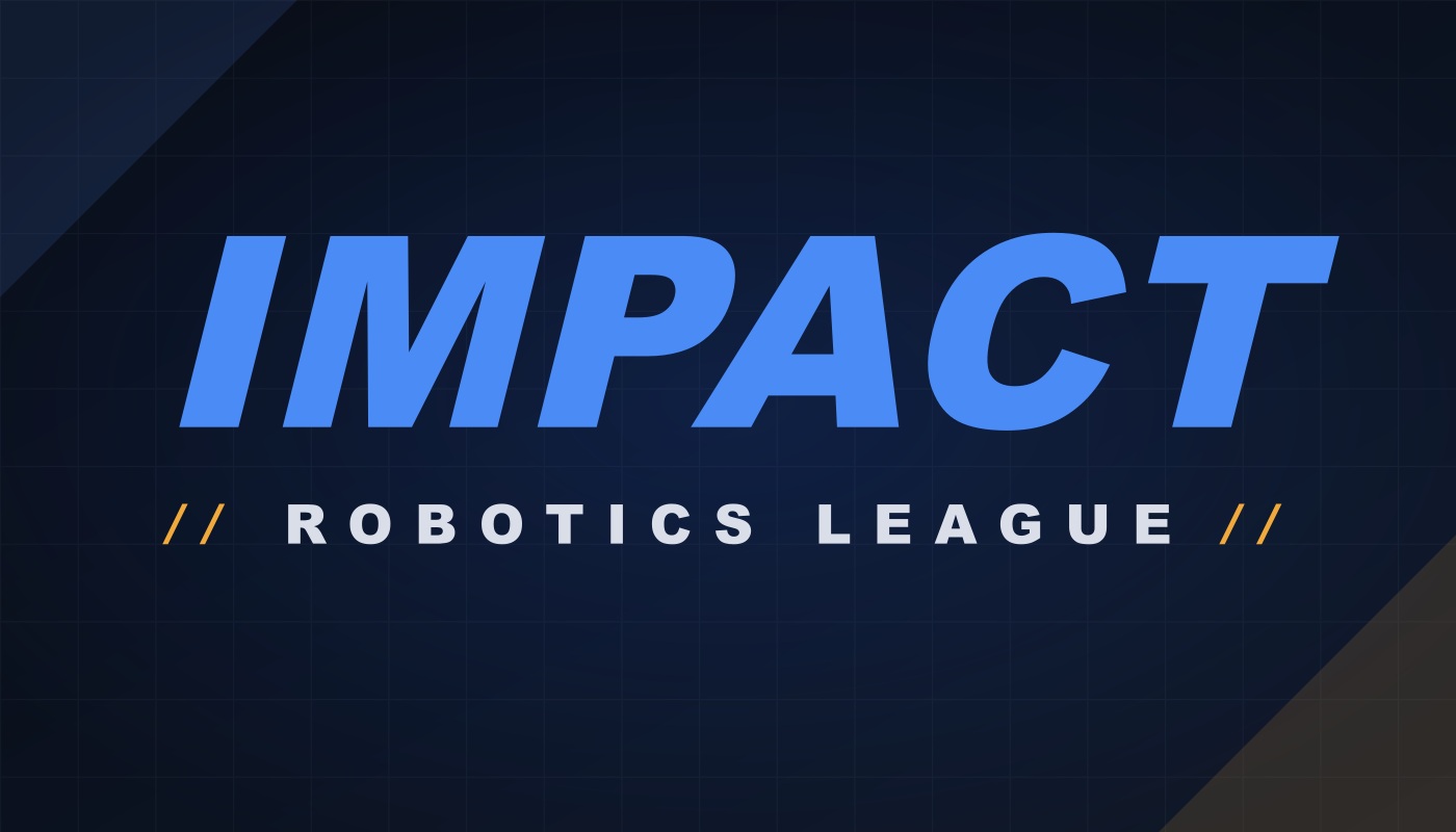 Impact Robotics League
Fall Brawl 2026